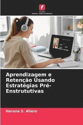 bokomslag Aprendizagem e Reteno Usando Estratgias Pr-Enstrututivas