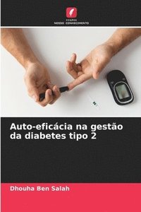 bokomslag Auto-eficcia na gesto da diabetes tipo 2