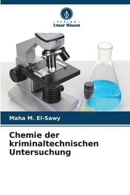 Chemie der kriminaltechnischen Untersuchung 1