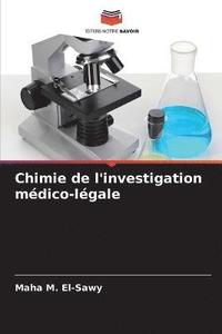 bokomslag Chimie de l'investigation mdico-lgale