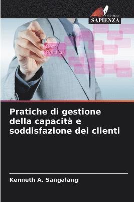 bokomslag Pratiche di gestione della capacit e soddisfazione dei clienti