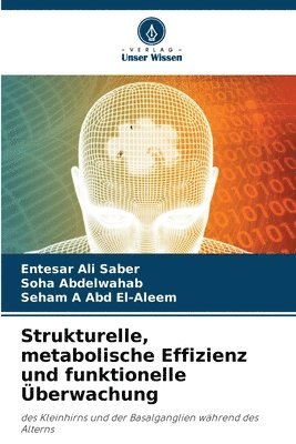 Strukturelle, metabolische Effizienz und funktionelle berwachung 1