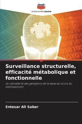 Surveillance structurelle, efficacit mtabolique et fonctionnelle 1