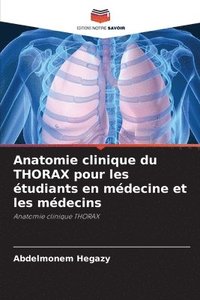 bokomslag Anatomie clinique du THORAX pour les tudiants en mdecine et les mdecins