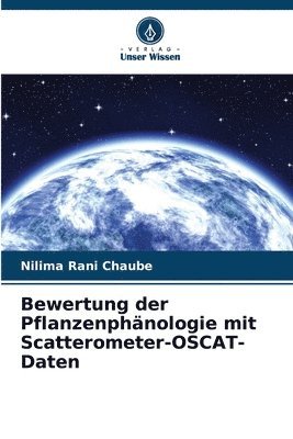 Bewertung der Pflanzenphnologie mit Scatterometer-OSCAT-Daten 1