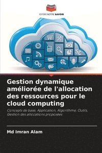 bokomslag Gestion dynamique amliore de l'allocation des ressources pour le cloud computing