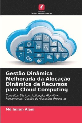 Gesto Dinmica Melhorada da Alocao Dinmica de Recursos para Cloud Computing 1