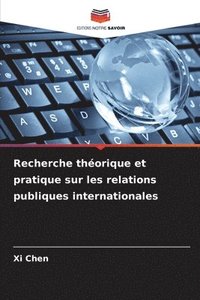 bokomslag Recherche thorique et pratique sur les relations publiques internationales