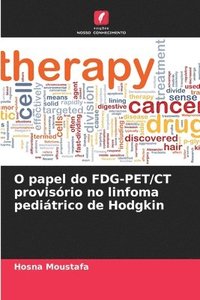 bokomslag O papel do FDG-PET/CT provisrio no linfoma peditrico de Hodgkin