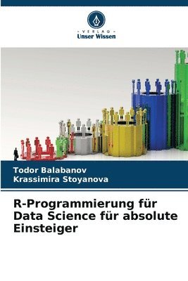 R-Programmierung fr Data Science fr absolute Einsteiger 1