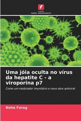 Uma jia oculta no vrus da hepatite C - a viroporina p7 1