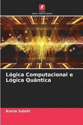 Lgica Computacional e Lgica Quntica 1