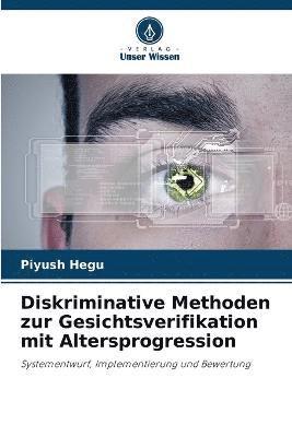 Diskriminative Methoden zur Gesichtsverifikation mit Altersprogression 1