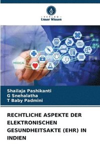 bokomslag Rechtliche Aspekte Der Elektronischen Gesundheitsakte (Ehr) in Indien