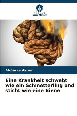 bokomslag Eine Krankheit schwebt wie ein Schmetterling und sticht wie eine Biene