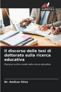 bokomslag Il discorso delle tesi di dottorato sulla ricerca educativa