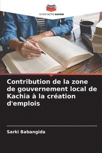 bokomslag Contribution de la zone de gouvernement local de Kachia a la creation d'emplois