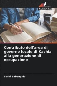 bokomslag Contributo dell'area di governo locale di Kachia alla generazione di occupazione