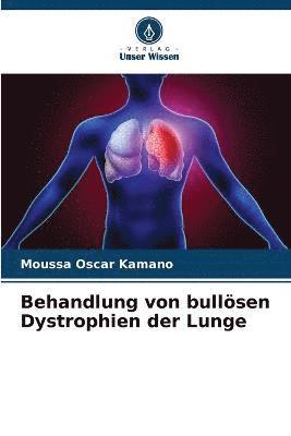 Behandlung von bulloesen Dystrophien der Lunge 1