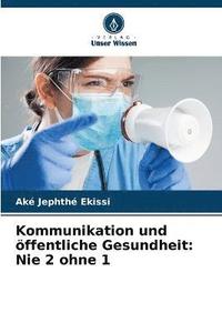 bokomslag Kommunikation und oeffentliche Gesundheit