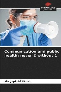 bokomslag Communication and public health