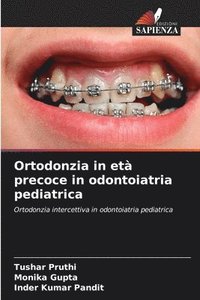 bokomslag Ortodonzia in et precoce in odontoiatria pediatrica