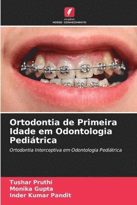 Ortodontia de Primeira Idade em Odontologia Peditrica 1