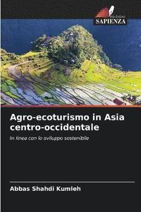 bokomslag Agro-ecoturismo in Asia centro-occidentale