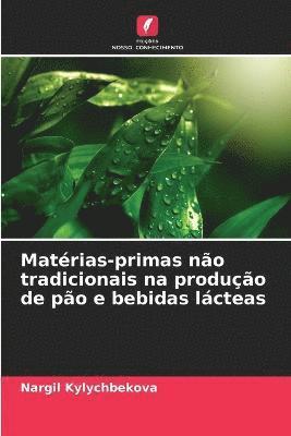 bokomslag Matrias-primas no tradicionais na produo de po e bebidas lcteas