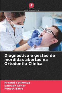 bokomslag Diagnstico e gesto de mordidas abertas na Ortodontia Clnica