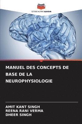 bokomslag Manuel Des Concepts de Base de la Neurophysiologie