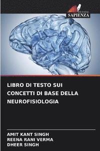 bokomslag Libro Di Testo Sui Concetti Di Base Della Neurofisiologia