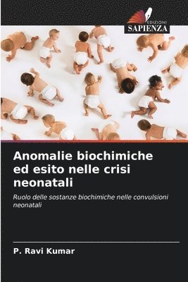 Anomalie biochimiche ed esito nelle crisi neonatali 1