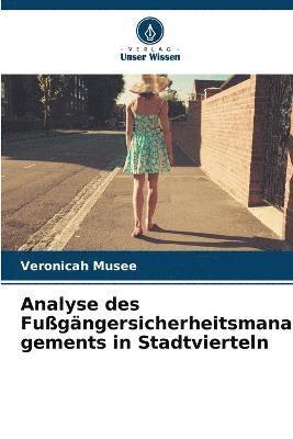 bokomslag Analyse des Fugngersicherheitsmanagements in Stadtvierteln