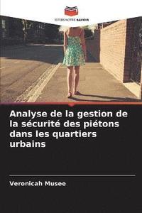 bokomslag Analyse de la gestion de la scurit des pitons dans les quartiers urbains