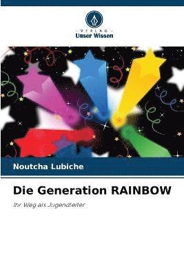 Die Generation RAINBOW 1