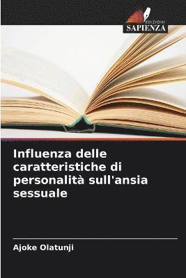 bokomslag Influenza delle caratteristiche di personalit sull'ansia sessuale