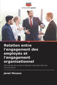 bokomslag Relation entre l'engagement des employs et l'engagement organisationnel