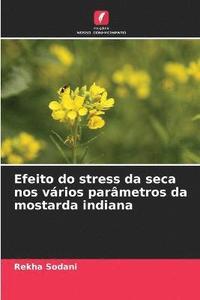 bokomslag Efeito do stress da seca nos vrios parmetros da mostarda indiana
