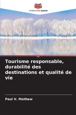 Tourisme responsable, durabilit des destinations et qualit de vie 1