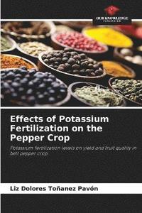 bokomslag Effects of Potassium Fertilization on the Pepper Crop