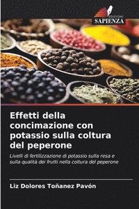 bokomslag Effetti della concimazione con potassio sulla coltura del peperone