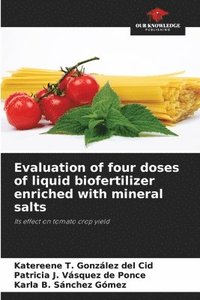 bokomslag Evaluation of four doses of liquid biofertilizer enriched with mineral salts