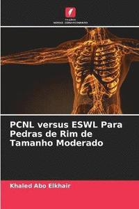 bokomslag PCNL versus ESWL Para Pedras de Rim de Tamanho Moderado