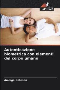 bokomslag Autenticazione biometrica con elementi del corpo umano