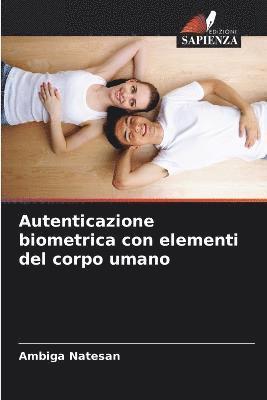 bokomslag Autenticazione biometrica con elementi del corpo umano