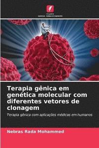 bokomslag Terapia gnica em gentica molecular com diferentes vetores de clonagem