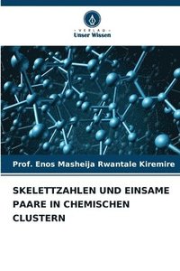 bokomslag Skelettzahlen Und Einsame Paare in Chemischen Clustern
