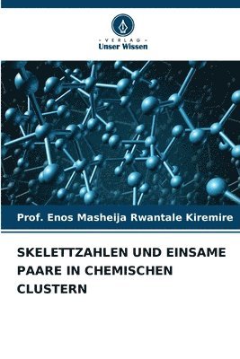 Skelettzahlen Und Einsame Paare in Chemischen Clustern 1