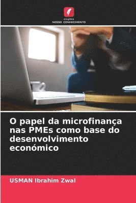 O papel da microfinana nas PMEs como base do desenvolvimento econmico 1